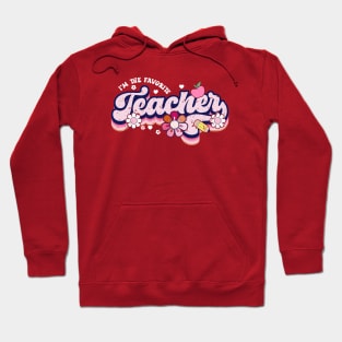 I'm the favorite teacher Hoodie